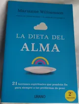 Comprar La Dieta Del Alma De Marianne W. + 21 Recetas Espirituales