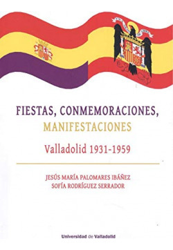 Libro Fiestas Conmemoraciones Manifestaciones Valladolid 193