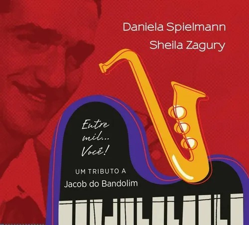 Cd Daniela Spielmann E Sheila Zagury - Um Tributo A Jacob