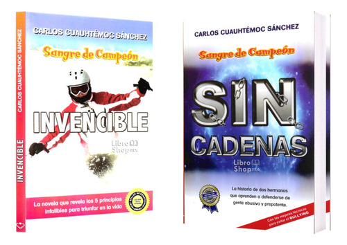 Carlos Cuauhtémoc Sánchez Invencible Sin Cadenas