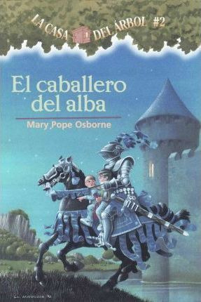 Libro El Caballero Del Alba - Mary Pope Osborne