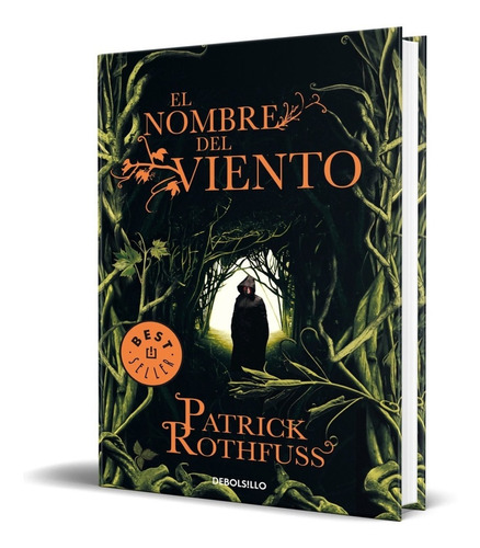 El Nombre Del Viento. Patrick Rothfuss. Editorial Debolsillo En Español. Tapa Blanda