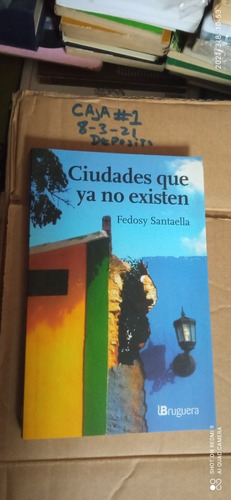 Libro Ciudades Que Ya No Existen. Fedosy Santaella