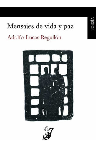 Mensajes De Vida Y Paz - Reguilón, Adolfo-lucas