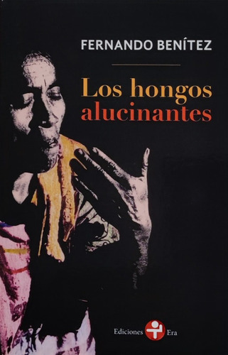 Los Hongos Alucinantes - Benitez Fernando