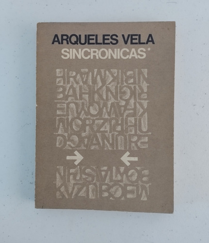 Arqueles Vela. Sincronicas. Estridentismo 