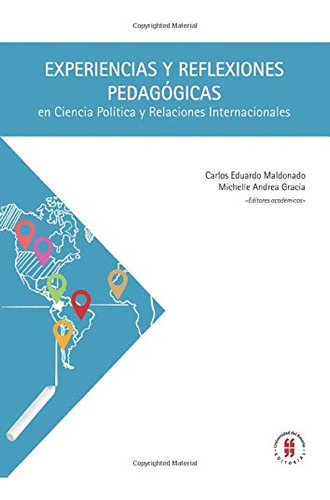 Experiencias Y Refl Exiones Pedagogicas En Ciencia Politica