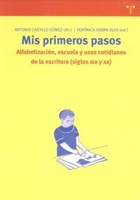 Libro Mis Primeros Pasos. Alfabetizaciã³n, Escuela Y Usos...