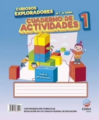 Curiosos Exploradores De 1  De Ediba. Cuaderno De Actividade