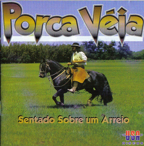 Cd - Porca Veia - Sentado Sobre Um Arreio