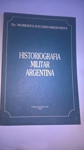 Libro Círculo Militar Historiografía Militar Argentina