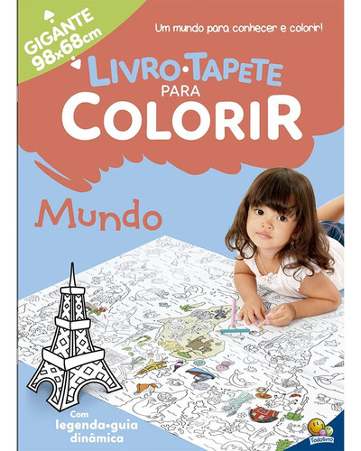Livro-Tapete para Colorir: Mundo, de © Todolivro Ltda.. Editora Todolivro Distribuidora Ltda. em português, 2020