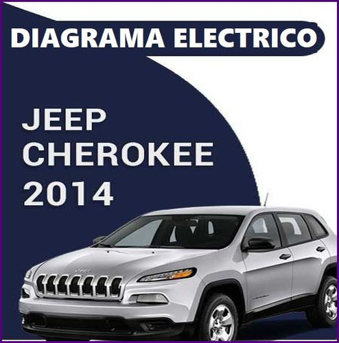 Diagrama Electrico Jeep Cherokee 2014