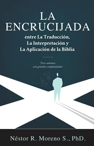 La Encrucijada Entre La Traduccion, La Interpretacion Y La A