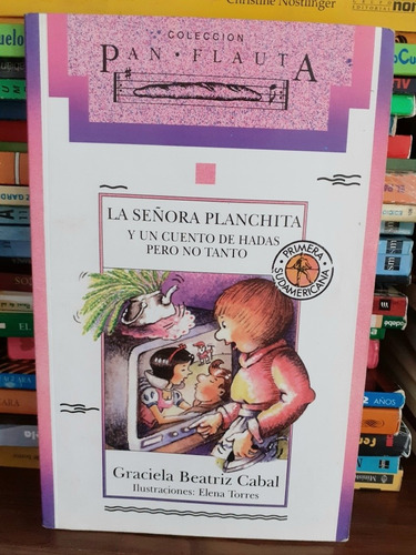 La Señora Planchita Graciela Beatriz Cabal - Pan Flauta