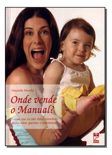 Libro Onde Vende O Manual? De Moreto Graziella Panda Books