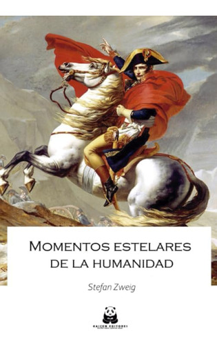 Libro: Momentos Estelares De La Humanidad (spanish Edition)
