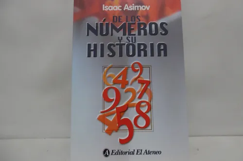 De Los Números Y Su Historia / Isaac Asimov / El Ateneo (Usado)