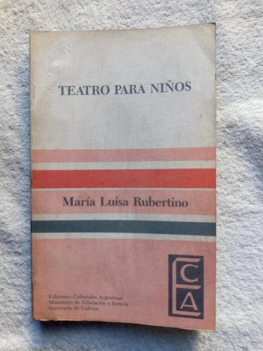 Teatro Para Niños - Maria Luisa Rubertino - Muy Buen Estado