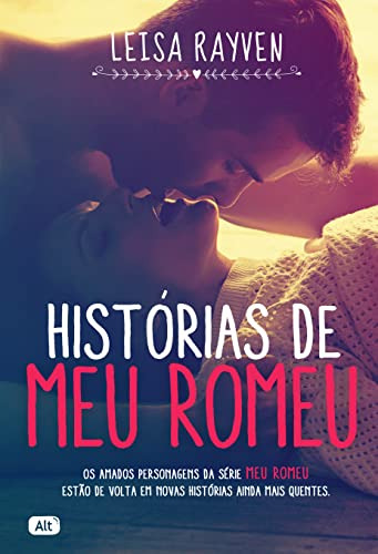 Libro Histórias De Meu Romeu De Leisa Rayven Alt - Globo