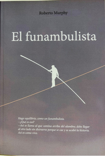 El Funambulista  - Roberto Murphy