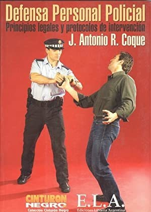 Defensa Personal Policial / J. Antonio R. Coque