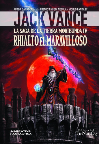 Rhialto El Maravilloso - Tierra Moribunda 4 - Jack Vance