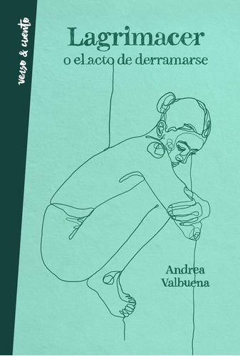 Libro: Lagrimacer O El Acto De Derramarse Tearing Up Or The 