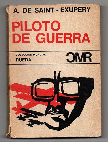 Piloto De Guerra - Antoine De Saint-exupéry  (e) Antiguo