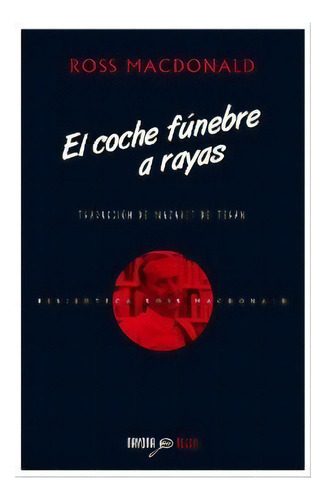 Coche Funebre A Rayas, El - Ross Macdonald, De Ross Mac Donald. Editorial Navona En Español