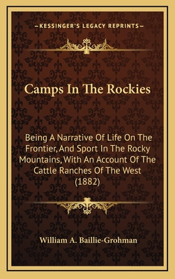 Libro Camps In The Rockies: Being A Narrative Of Life On ...