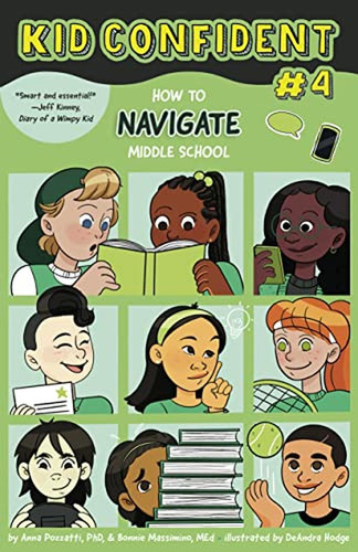 How to NAVIGATE Middle School: Kid Confident Book 4 (Kid Confident: Middle Grade Shelf Help) (Libro, de Pozzatti PhD, Anna. Editorial Magination Press, tapa pasta dura, edición 1 en inglés, 2023