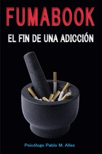 Libro: Fumabook: Adicción Nicotina (spanish Edition)