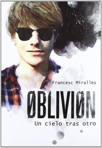 Oblivion. Un Cielo Tras Otro / Francesc Miralles