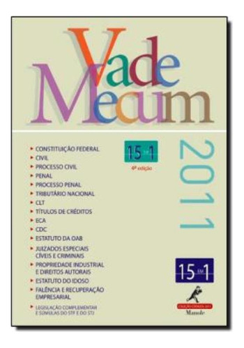 Vade Mecum 2011 - 15 Em 1 - 4º Edicao: Vade Mecum 2011 - 15 Em 1 - 4º Ed., De A Manole. Editora Manole (saude), Capa Mole Em Português