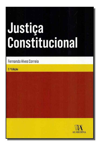 Justiça Constitucional - 02ed/19, De Correia, Fernando Alves. Editora Almedina Em Português