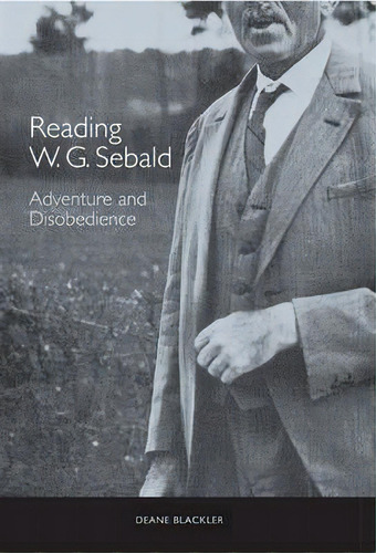 Reading W. G. Sebald, De Deane Blackler. Editorial Boydell Brewer Ltd, Tapa Dura En Inglés