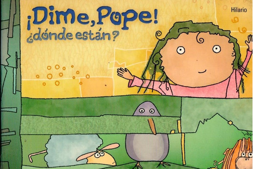 !dime, Pope¡ ¿dónde Están! 