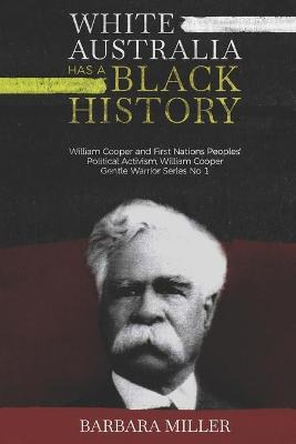 Libro White Australia Has A Black History : William Coope...