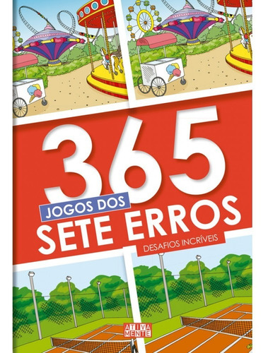 365 jogos dos sete erros, de Cultural, Ciranda. Série 365 atividades Ciranda Cultural Editora E Distribuidora Ltda., capa mole em português, 2021