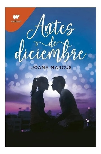 Antes  De Diciembre -  Joana  Marcus Nuevo. Físico. 