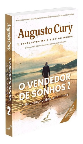 O vendedor de sonhos 2 - A revolução dos anônimos, de Cury, Augusto. Editorial Dreamsellers Pictures Ltda, tapa mole en português, 2021