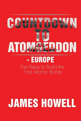 Libro Countdown To Atomgeddon - Europe: The Race To Build...