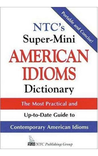 American Idioms Dictionary Super Mini - Richard Spears