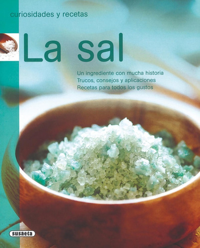 La Sal (curiosidades Recetas)