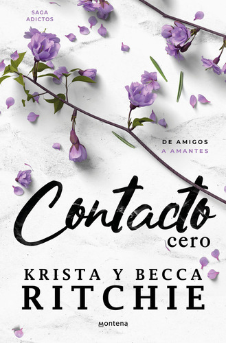 Contacto Cero (serie Adictos), De Becca Ritchie. Editorial Montena, Tapa Blanda En Español