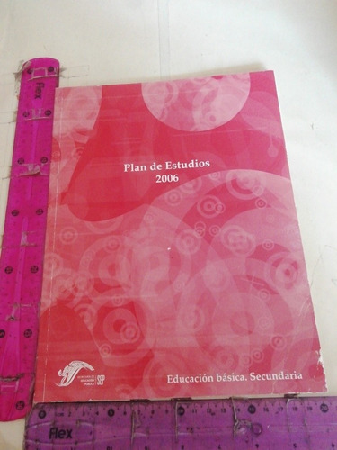 Plan De Estudios 2006 Educación Básica Secundaria Sep