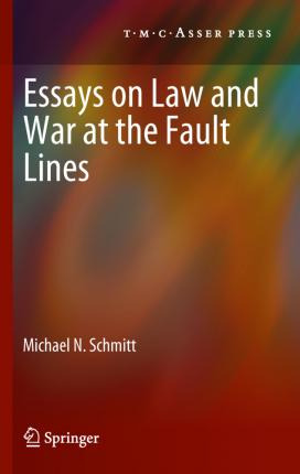 Libro Essays On Law And War At The Fault Lines - Prof. Mi...