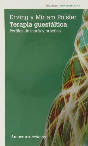 Terapia Guestaltica:perfiles De Teoria Y Practica