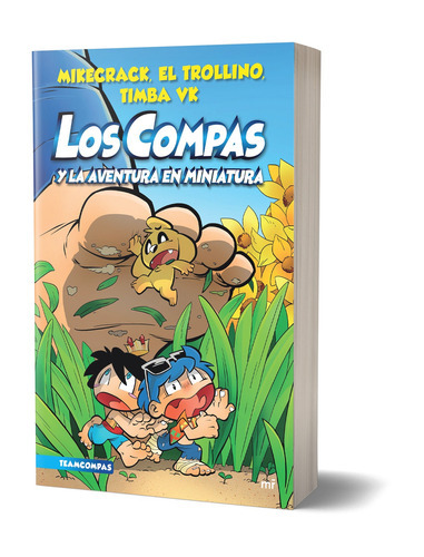 Compas 8. Los Compas Y La Aventura En Miniatura, De Mikecrack, El Trollino Y Timba Vk. Editorial Martínez Roca México, Tapa Blanda En Español, 2022